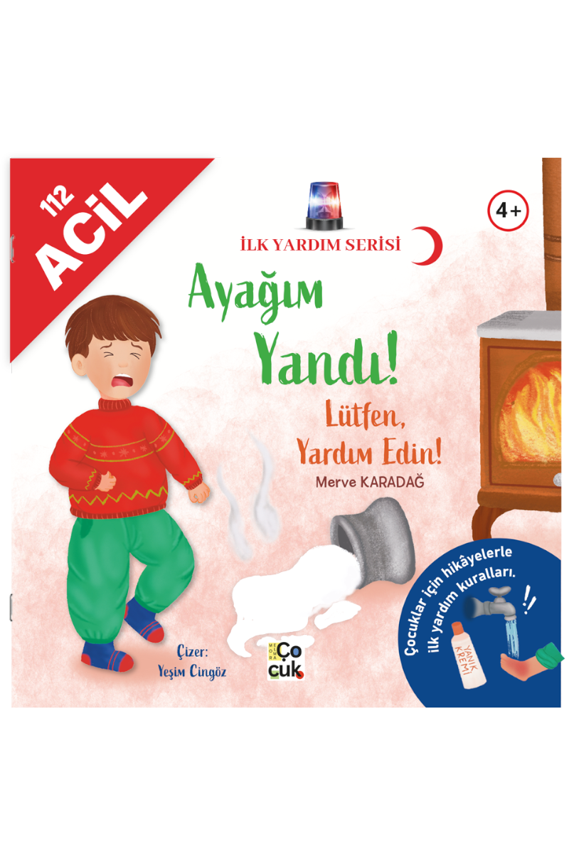 Ayağım Yandı! Lütfen Yardım Edin!