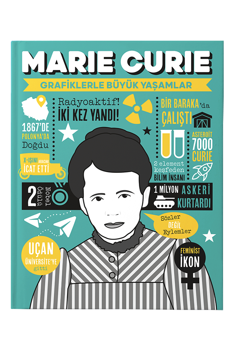 Marie Curie - Grafiklerle Büyük Yaşamlar