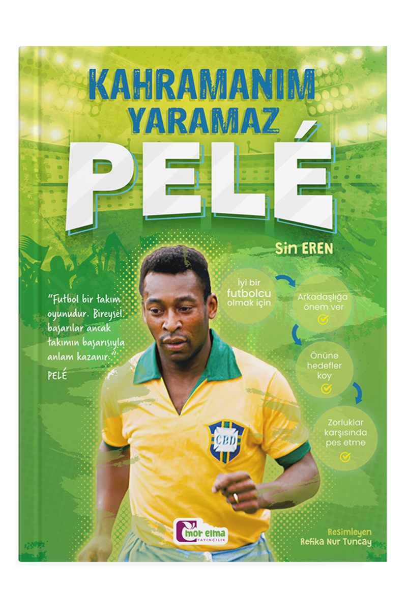 KAHRAMANIM YARAMAZ PELE - FUTBOL SERİSİ
