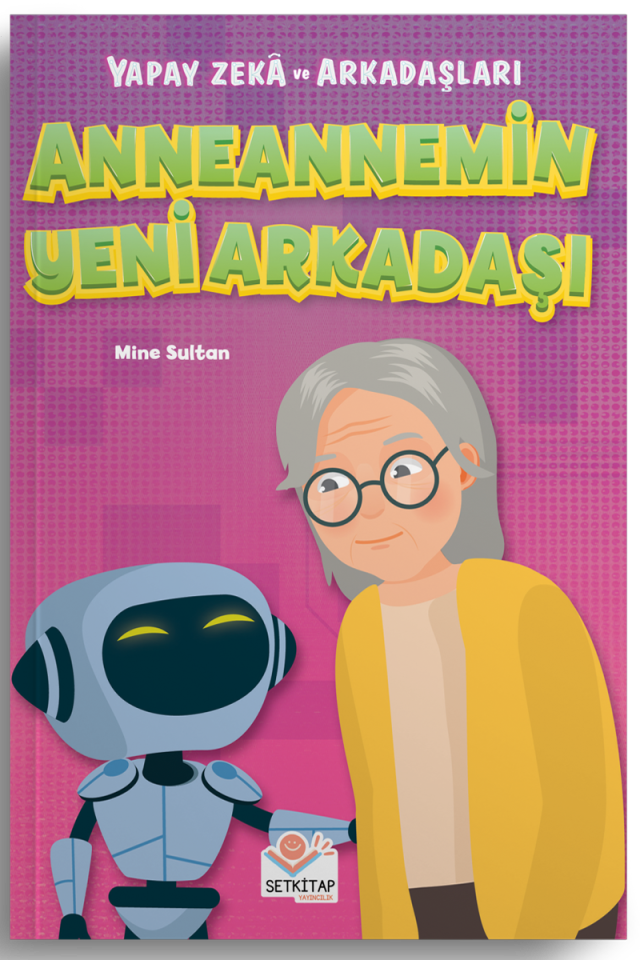 Anneannemin Yeni Arkadaşı - Yapay Zeka