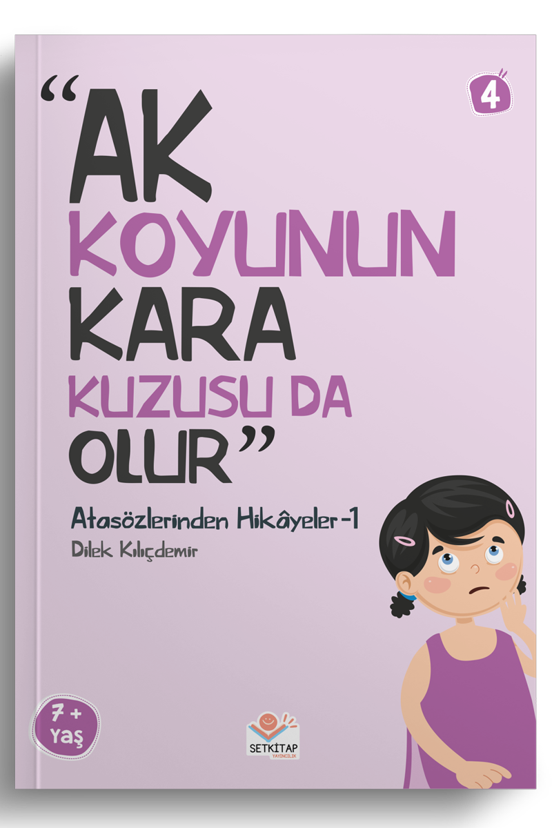 Ak Koyunun Kara Kuzusu Da Olur - Atasözlerinden Hikayeler 1