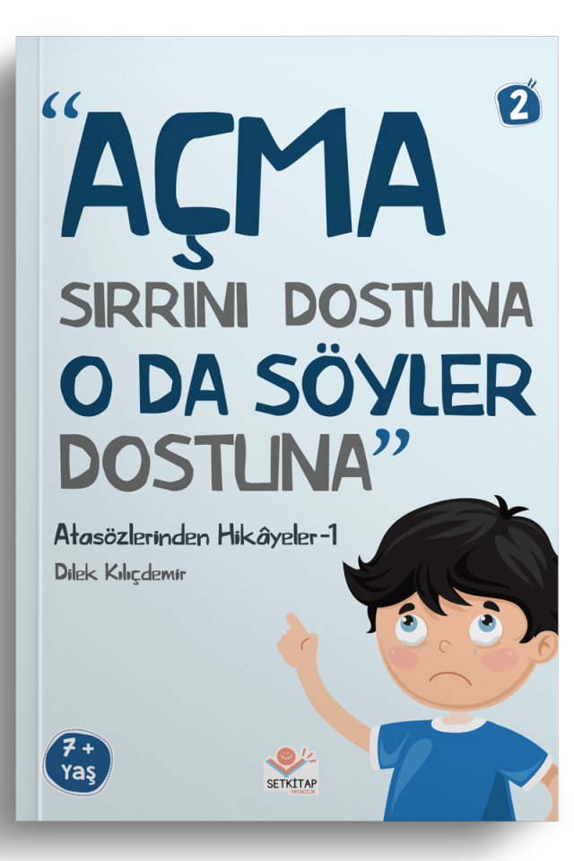 Açma Sırrını Dostuna O Da Söyler Dostuna - Atasözlerinden Hikayeler 1