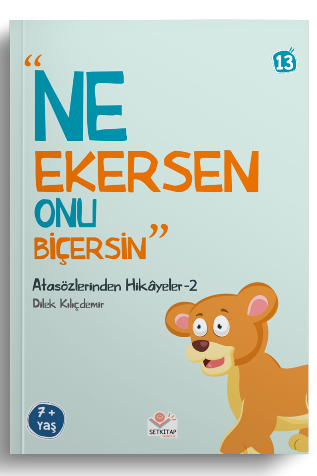 Ne Ekersen Onu Biçersin - Atasözlerinden Hikayeler 2