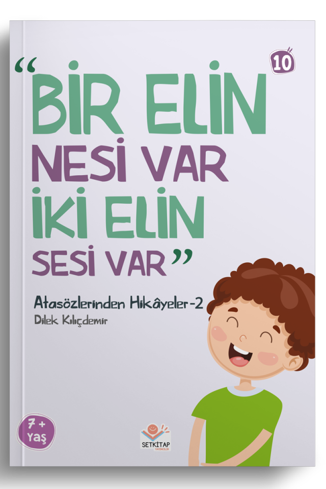 Bir Elin Nesi Var İki Elin Sesi Var - Atasözlerinden Hikayeler 2