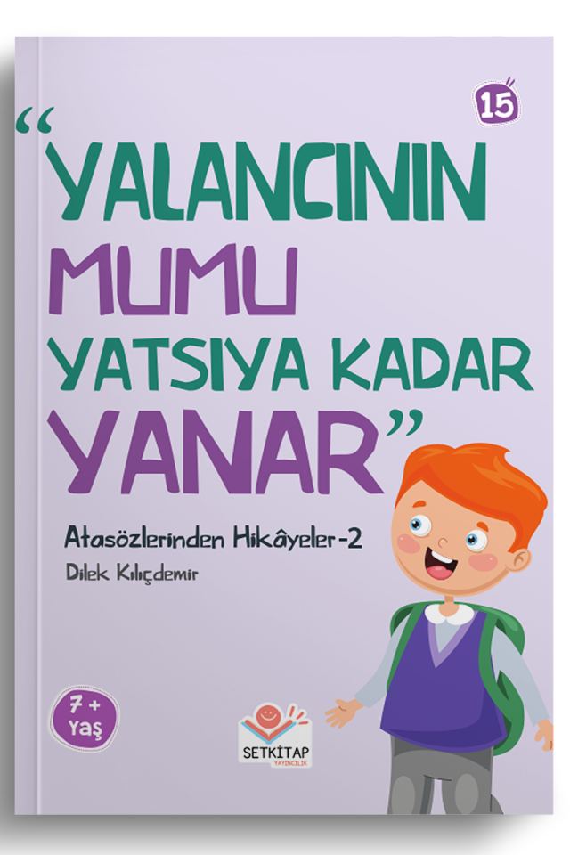 Yalancının Mumu Yatsıya Kadar Yanar - Atasözlerinden Hikayeler 2