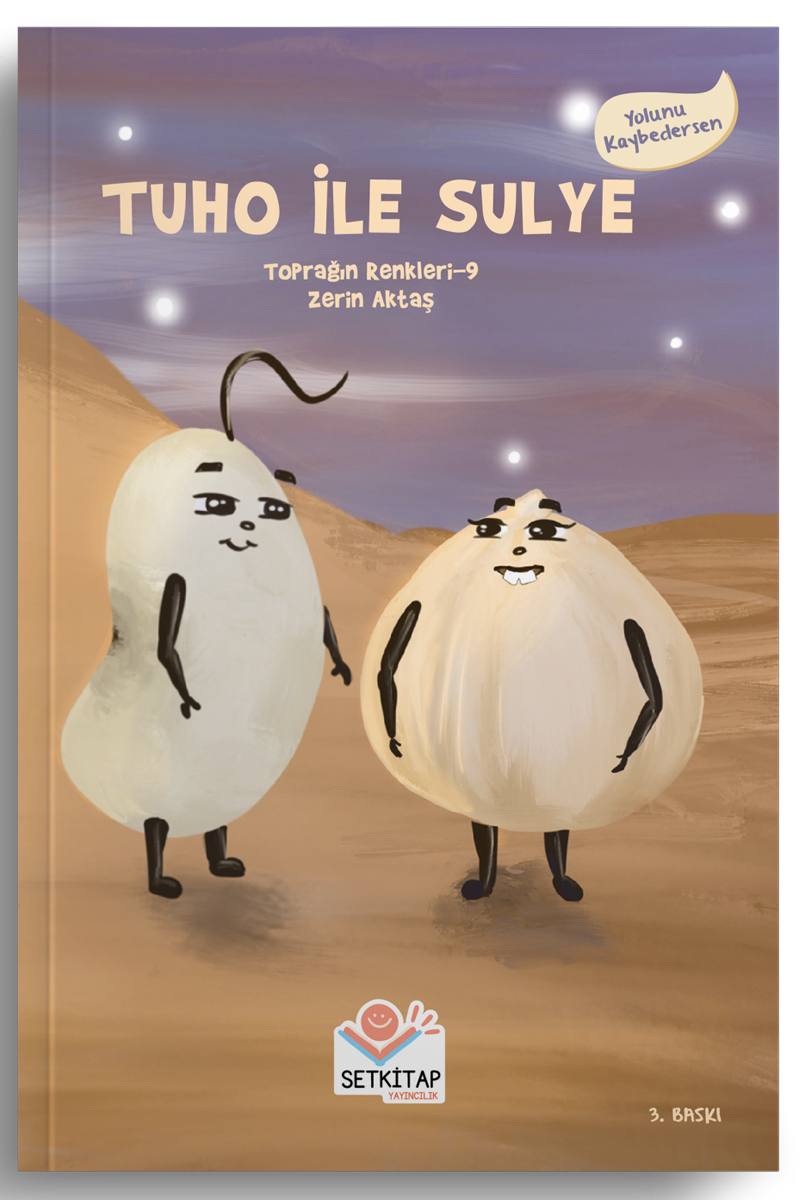 Tuho İle Sulye - Toprağın Renkleri