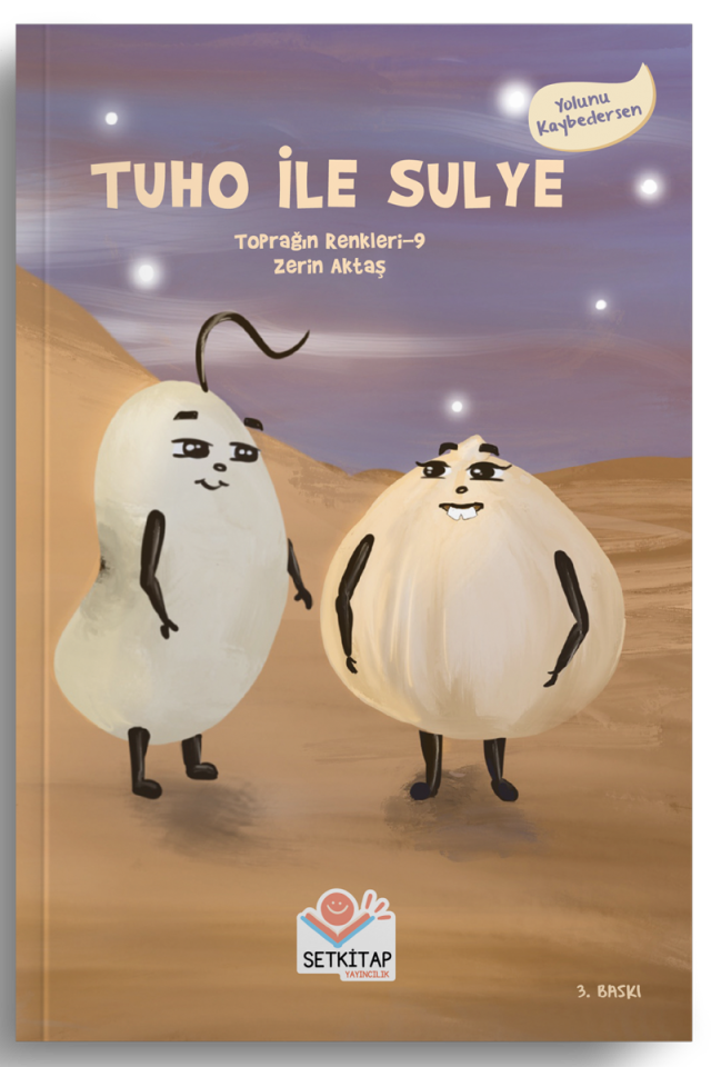 Tuho İle Sulye - Toprağın Renkleri