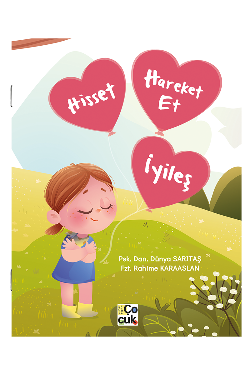 HİSSET, HAREKET ET, İYİLEŞ!