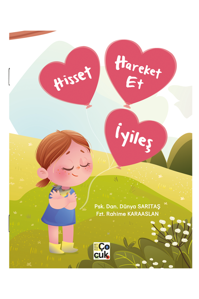 HİSSET, HAREKET ET, İYİLEŞ!