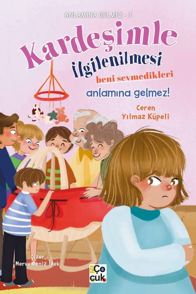 Kardeşimle İlgilenilmesi Beni Sevmedikleri Anlamına Gelmez!