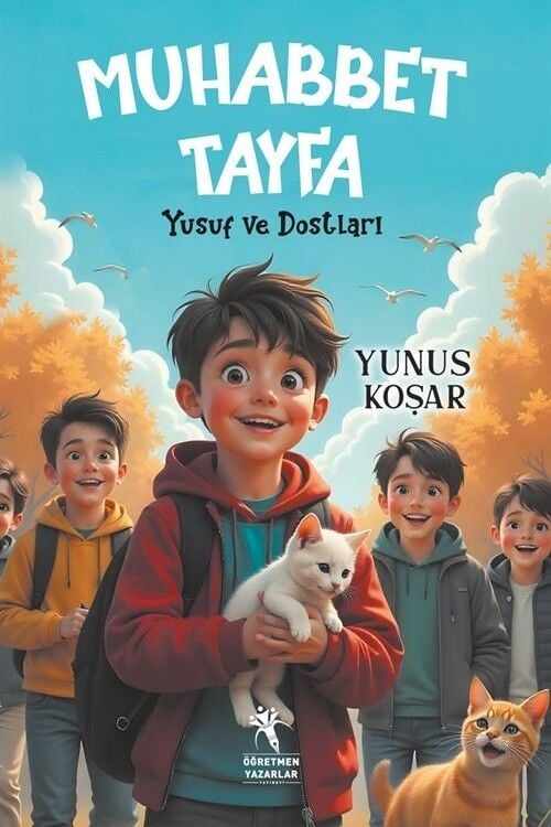 MUHABBET TAYFA: YUSUF VE DOSTLARI