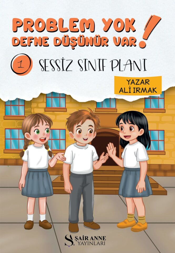 Problem Yok Defne Düşünür Var! 1: Sessiz Sınıf Planı