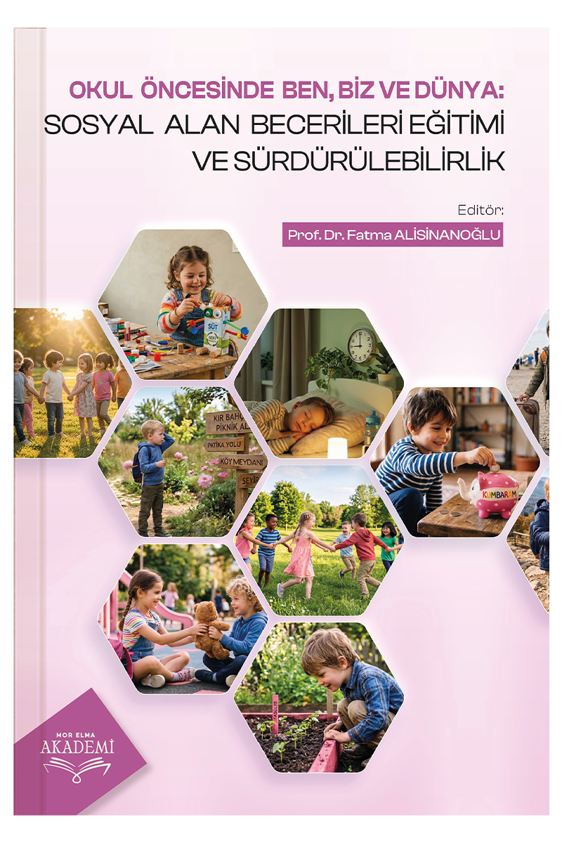 Okul Öncesinde Ben, Biz ve Dünya: Sosyal Alan Becerileri Eğitimi ve Sürdürülebilirlik