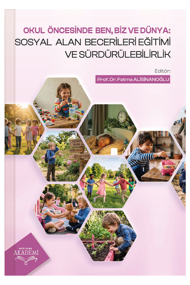 Okul Öncesinde Ben, Biz ve Dünya: Sosyal Alan Becerileri Eğitimi ve Sürdürülebilirlik