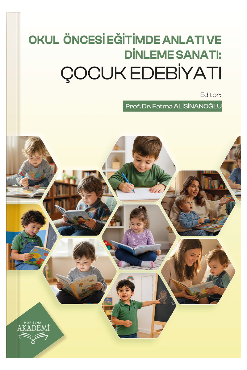 Okul Öncesi Eğitimde Anlatı ve Dinleme Sanatı: Çocuk Edebiyatı